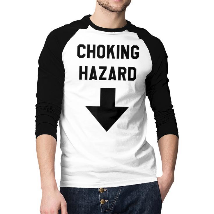 Viral And Internet Meme Crude Gag Apparel Choking Hazard Adult Dad Joke Men Baseball Raglan Shirt