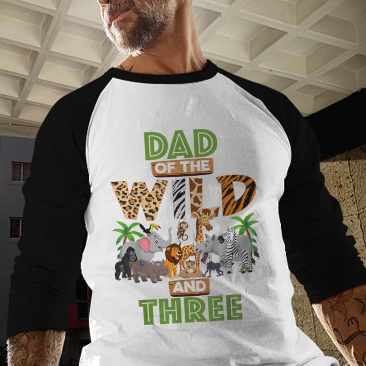 3rd Birthday Zoo Safari Jungle Dad Of The Wild And Three Men Baseball Raglan Shirt