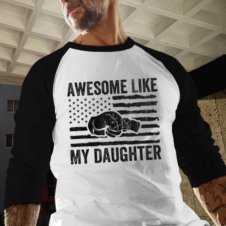 Awesome Like My Daughter Men Fathers Day Dad Men Baseball Raglan Shirt Awesome Like My Daughter Men Fathers Day Dad Men Baseball Raglan Shirt