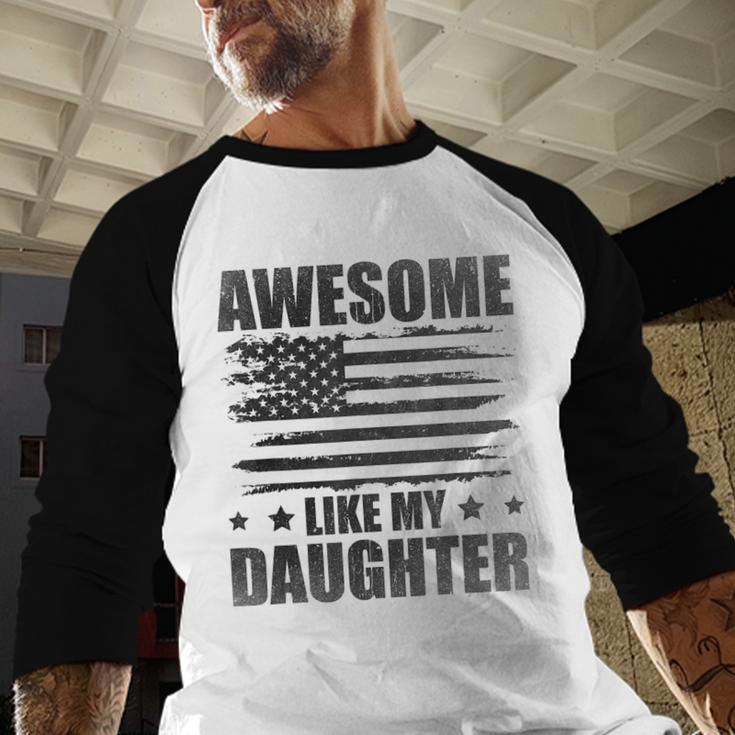 Awesome Like My Daughter Mom Dad American Flag Men Baseball Raglan Shirt