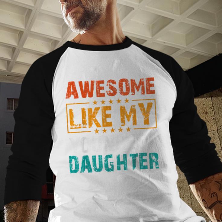 Awesome Like My Youngest Daughter Father’s Day Humor Dad Mom Men Baseball Raglan Shirt
