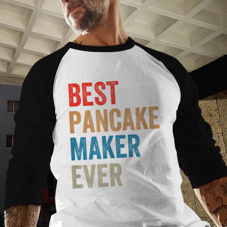 Best Pancake Maker Ever Baking For Baker Dad Or Mom Men Baseball Raglan Shirt