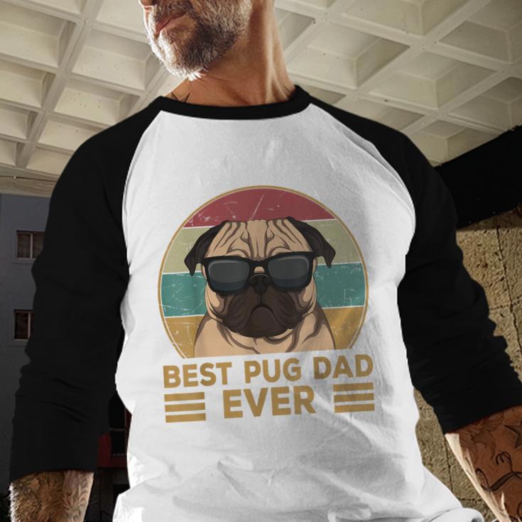 Best Pug Dad Ever Pug Dog For Men And Boys Men Baseball Raglan Shirt