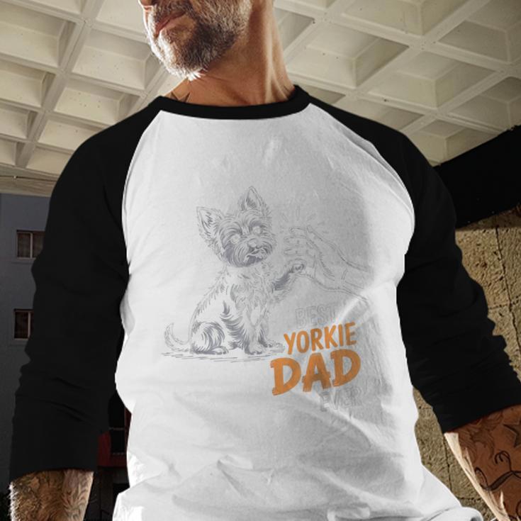 Best Yorkie Dad Ever Dog Yorkie I Love Yorkie Dad Men Baseball Raglan Shirt