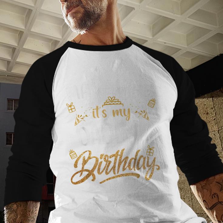 Birthday Dad Party Make Way It's My Daddy's Birthday Men Baseball Raglan Shirt