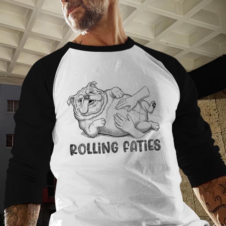Bulldog Rolling Fatties Dog Mom Dad Owner Men Baseball Raglan Shirt