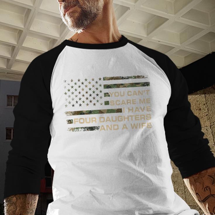 You Can't Scare Me I Have 4 Daughters & Wife Fathers Day Dad Men Baseball Raglan Shirt