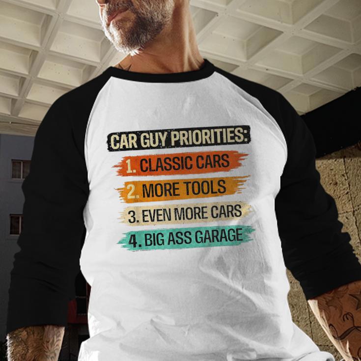 Car Guy Priorities Cars Garage Lover For Men Dad Men Baseball Raglan Shirt