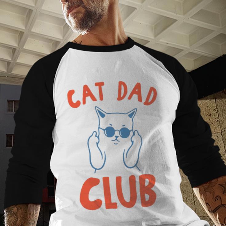 Cat Dad Club Life Is Better With Cats Retro Cat Dad Men Baseball Raglan Shirt