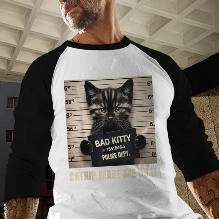 Catnip Made Me Do It Mugshot For Cat Lover Cat Mom Cat Dad Men Baseball Raglan Shirt