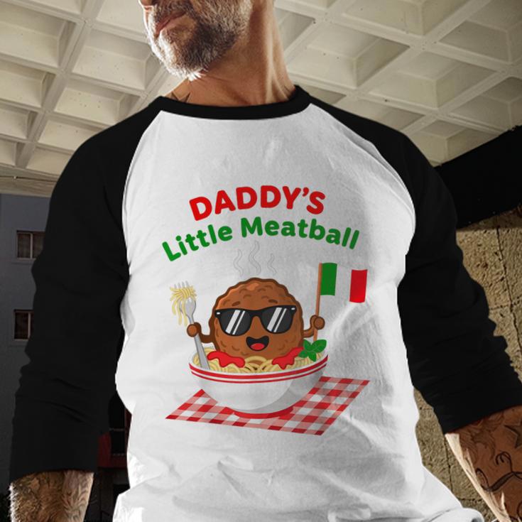 Couple Daddy's Little Meatball Italian Men Men Baseball Raglan Shirt