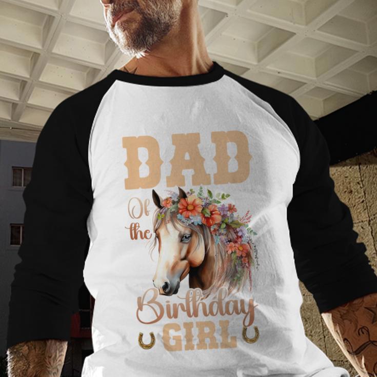 Cute Dad Of The Birthday Girl Horse Family Party Men Baseball Raglan Shirt Cute Dad Of The Birthday Girl Horse Family Party Men Baseball Raglan Shirt