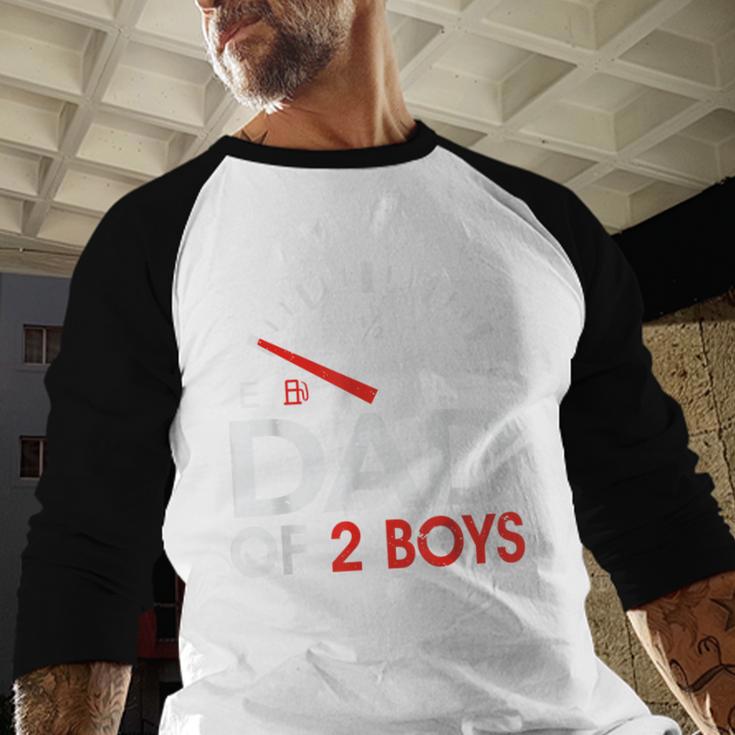 Dad Of 2 Boys Fuel Gas Gauge Father Of Two Sons Men Men Baseball Raglan Shirt