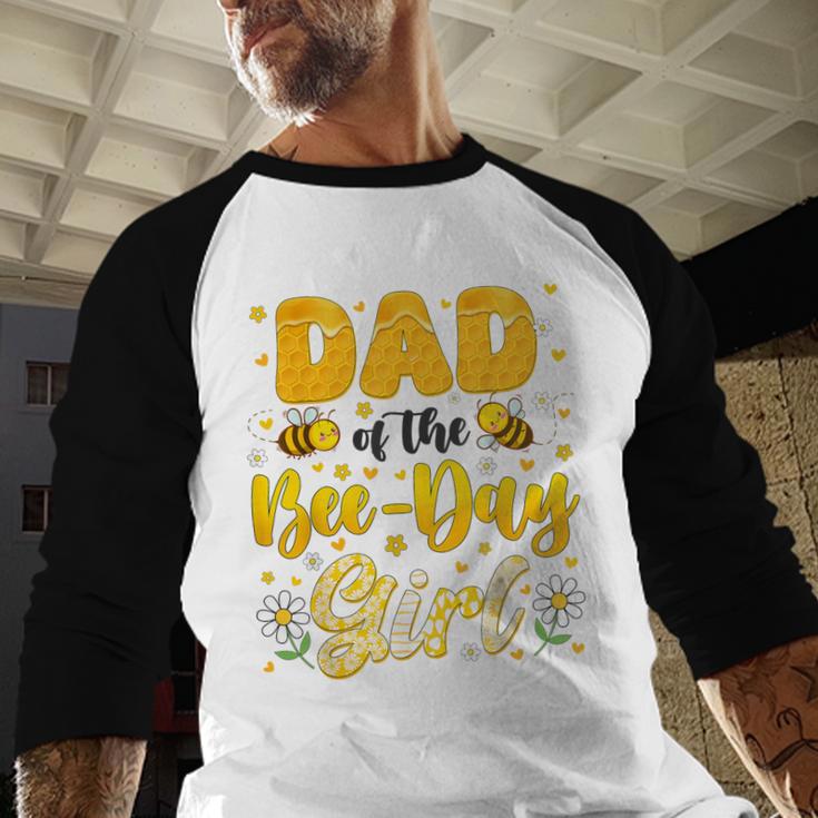 Dad Of The Bee Day Girl Flower Birthday Family Matching Men Baseball Raglan Shirt