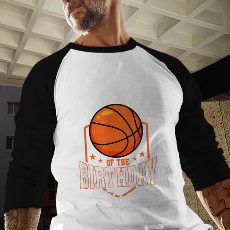 Dad Of The Birthday Boy Basketball Theme Bday Party Men Baseball Raglan Shirt