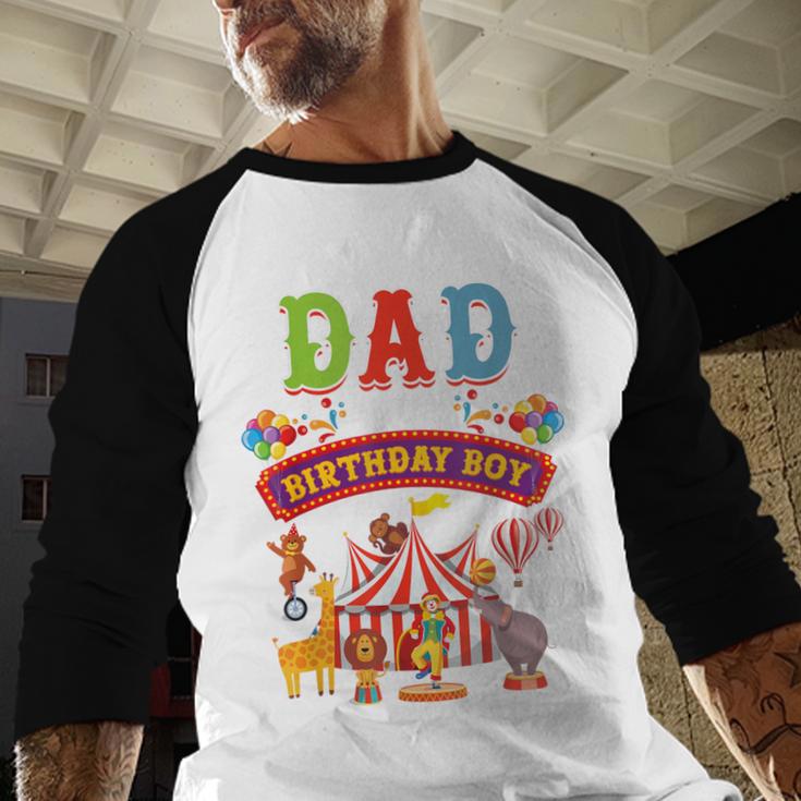 Dad Of The Birthday Boy Carnival Circus 1st Birthday Party Men Baseball Raglan Shirt