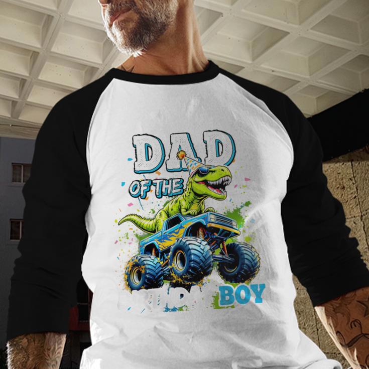 Dad Of The Birthday Boy Monster Truck Dinosaur PartyRex Men Baseball Raglan Shirt