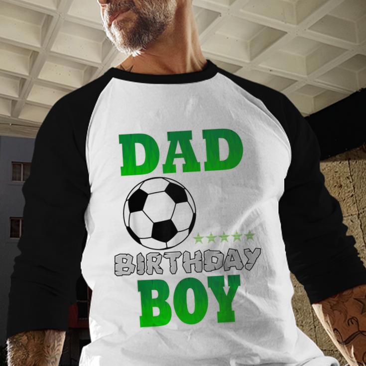 Dad Of The Birthday Boy Soccer Stars Outfit Men Baseball Raglan Shirt