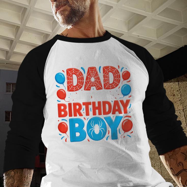 Dad Of The Birthday Boy Spider Web Party Men Baseball Raglan Shirt
