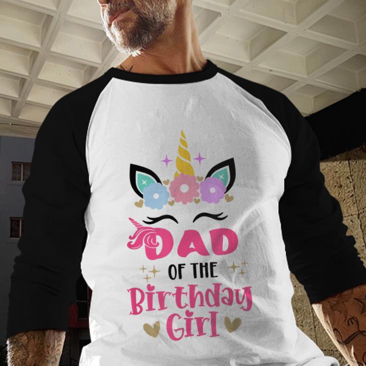 Dad Of The Birthday Girl Family Matching Unicorn Birthday Men Baseball Raglan Shirt