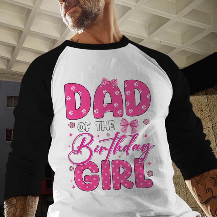 Dad Of The Birthday Girl Pink Bow Birthday Girl Family Men Baseball Raglan Shirt