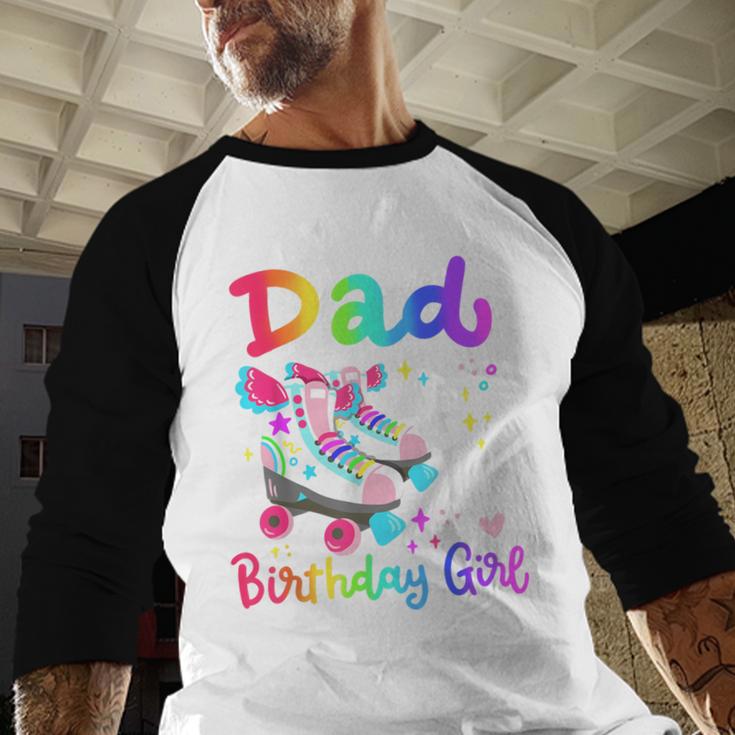 Dad Of The Birthday Girl Skater Roller Skate Family Party Men Baseball Raglan Shirt