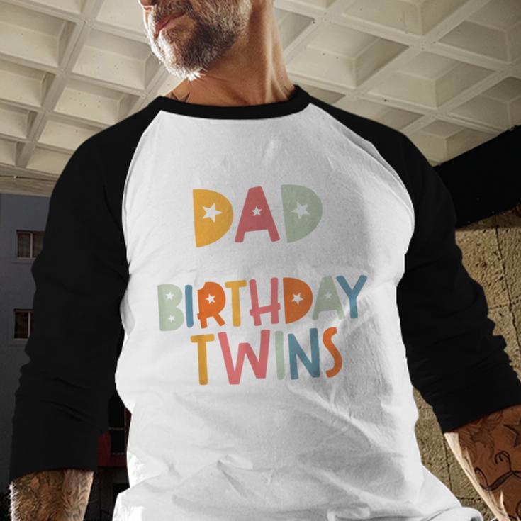 Dad Of The Birthday Twins Kids Great Daddy Of Twins Bday Men Baseball Raglan Shirt