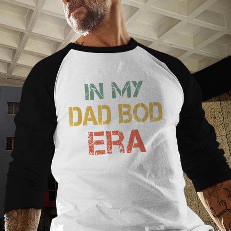 In My Dad BOD Era Dad BOD Retro Vintage Father's Day Men Baseball Raglan Shirt