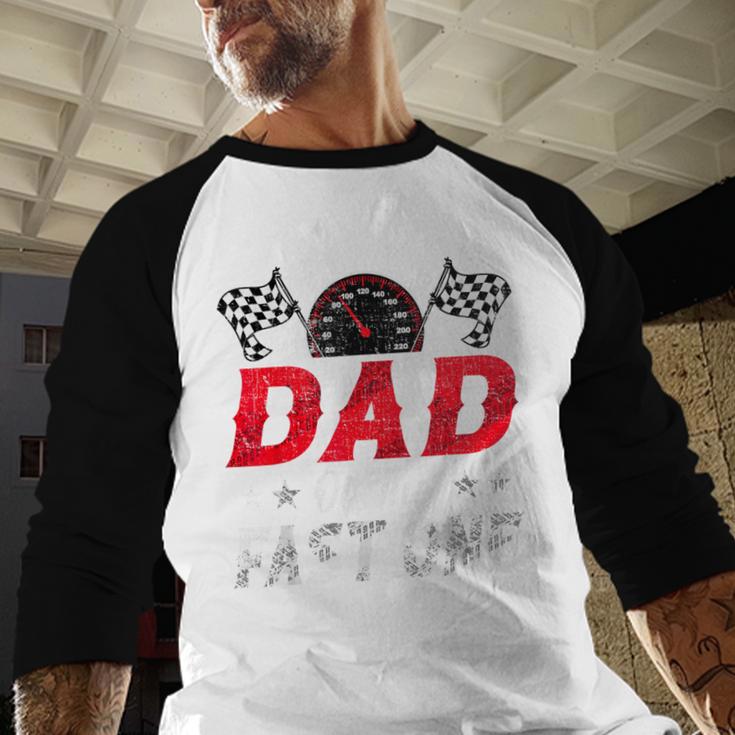Dad Of The Fast One 1st Birthday Racing Car Family Men Baseball Raglan Shirt