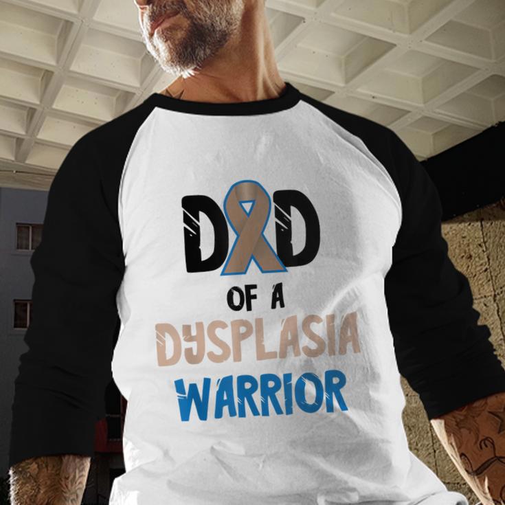 Dad Of A Hip Dysplasia Warrior Beige Blue Hip Dysplasia Men Baseball Raglan Shirt