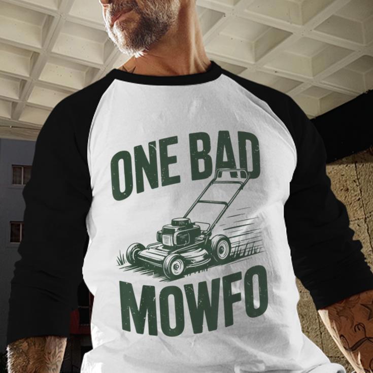 Dad Lawn Mowing One Bad Mowfo Mower Dad Gardening Men Baseball Raglan Shirt