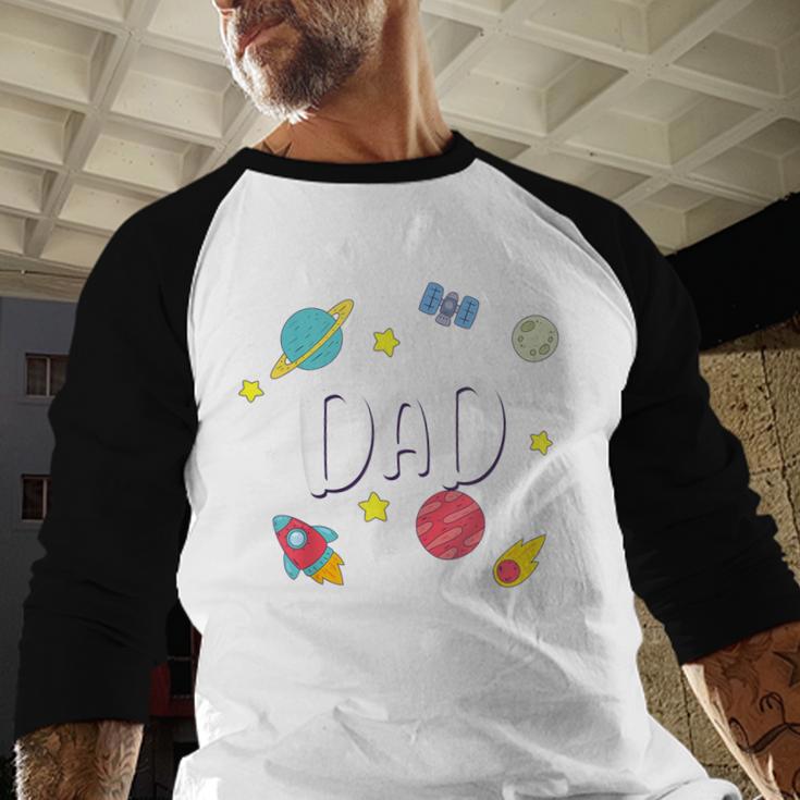 Dad Outer Space Galaxy Birthday For Family Men Baseball Raglan Shirt Dad Outer Space Galaxy Birthday For Family Men Baseball Raglan Shirt