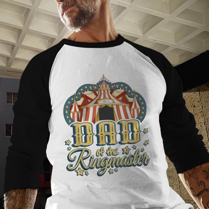Dad Of The Ringmaster Kids Circus Theme B-Day Party Men Baseball Raglan Shirt