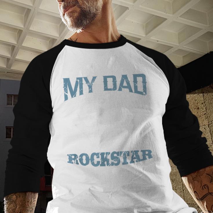 MY DAD IS A ROCKSTAR DADDY Father Sday Men Baseball Raglan Shirt MY DAD IS A ROCKSTAR DADDY Father Sday Men Baseball Raglan Shirt