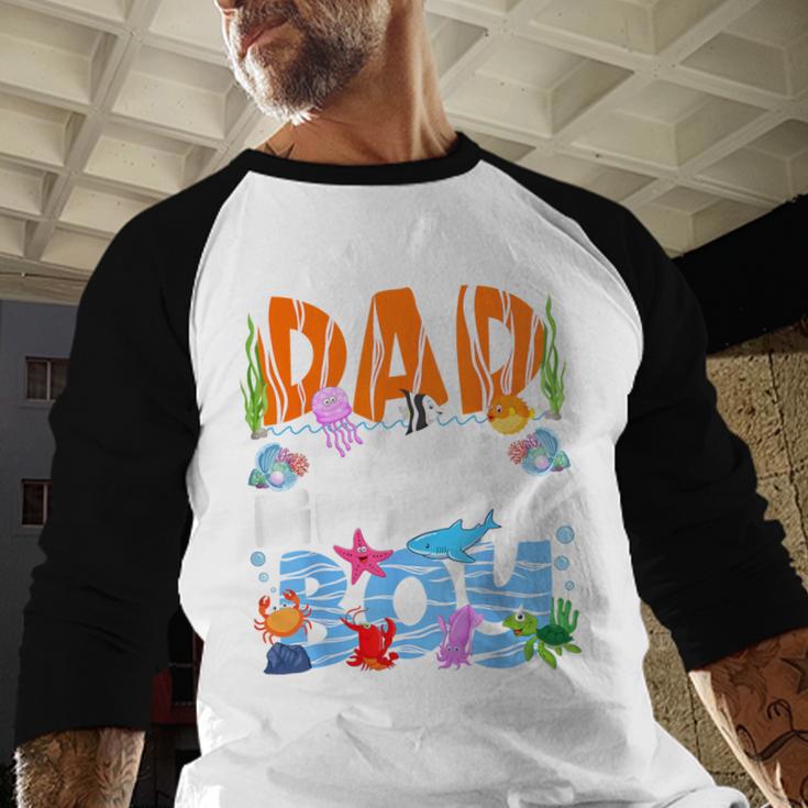 Dad Under Sea Birthday Party Boys Ocean Sea Animals Themed Men Baseball Raglan Shirt Dad Under Sea Birthday Party Boys Ocean Sea Animals Themed Men Baseball Raglan Shirt