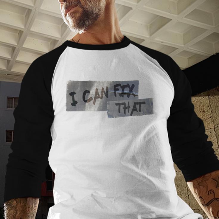 Dad Shirt Duct Tape I Can Fix That TShirt Men Baseball Raglan Shirt