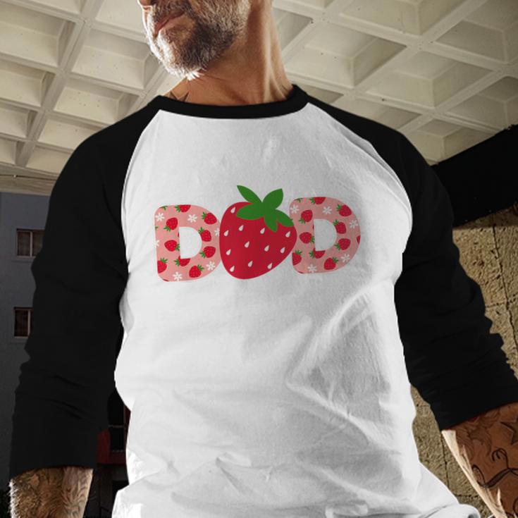 Dad Strawberry First Birthday Family Strawberry Men Baseball Raglan Shirt