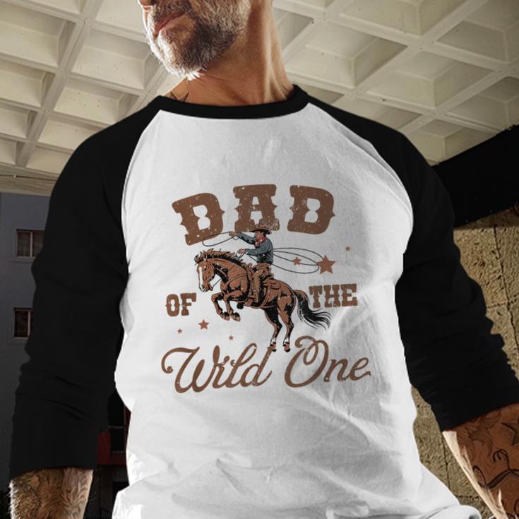 Dad Of The Wild One Cowboy Western Rodeo Party Matching Men Baseball Raglan Shirt