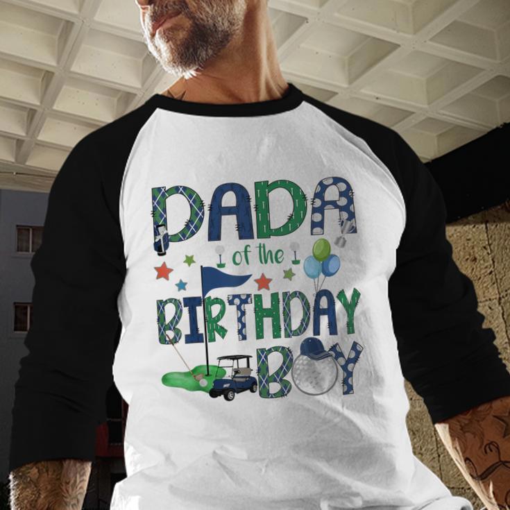 Dada Of The Birthday Boy Hole In One Golf Lover Men Baseball Raglan Shirt