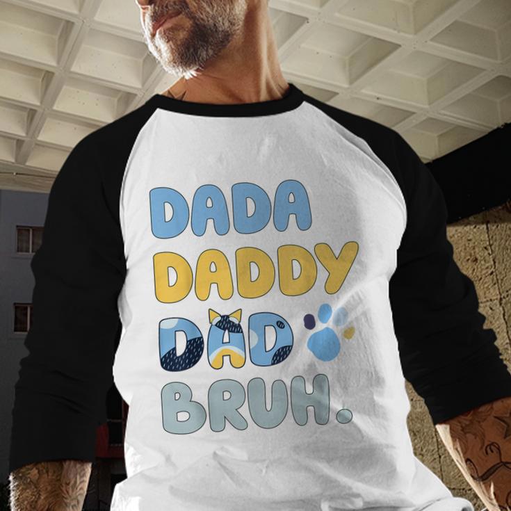 Dada Daddy Dad Bruh Fathers Day Blue Dog Men Baseball Raglan Shirt Dada Daddy Dad Bruh Fathers Day Blue Dog Men Baseball Raglan Shirt