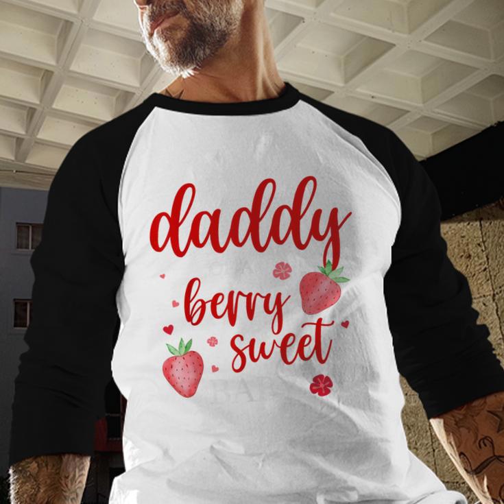 Daddy Of A Berry Sweet One Strawberry Baby First Birthday Men Baseball Raglan Shirt