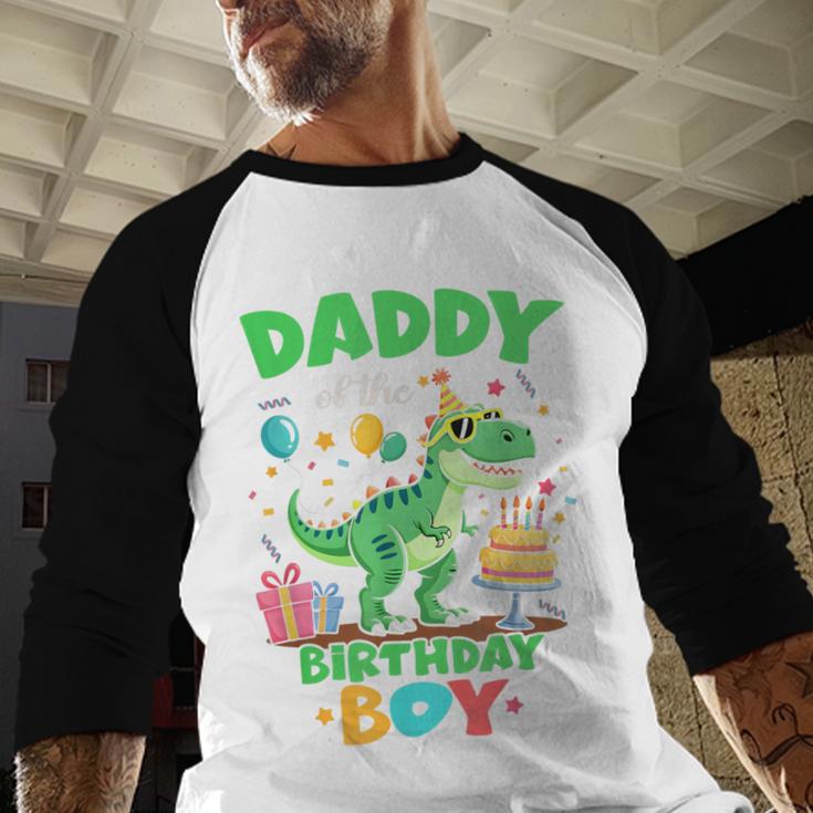 Daddy Of The Birthday BoyRex Dinosaur Family Party Men Baseball Raglan Shirt