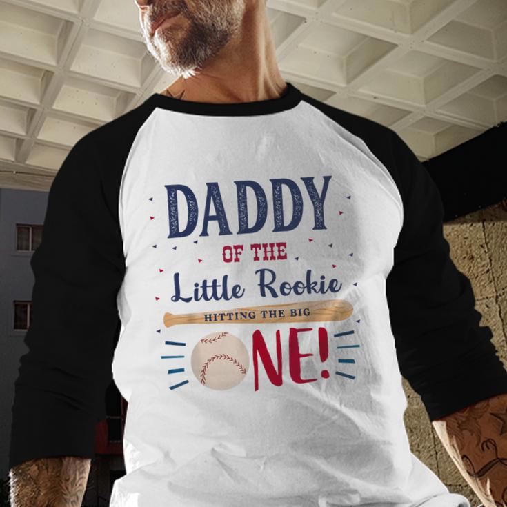 Daddy Dad First Birthday Little Rookie Baseball The Big One Men Baseball Raglan Shirt