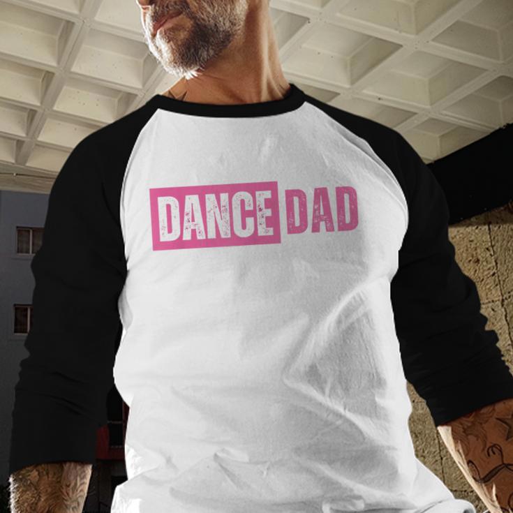 Dance Dad Pink Men Baseball Raglan Shirt Dance Dad Pink Men Baseball Raglan Shirt