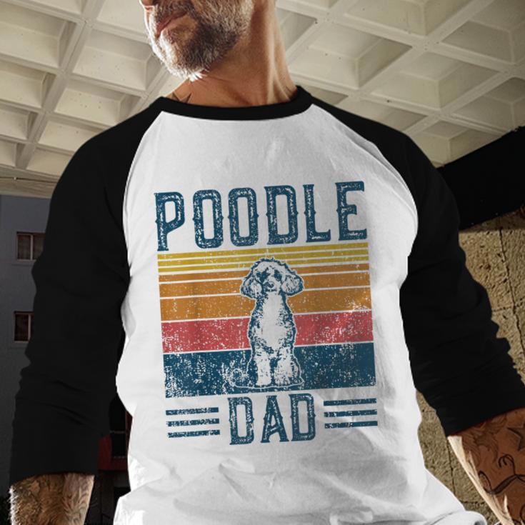 Dog Dad Vintage Poodle Dad Men Baseball Raglan Shirt Dog Dad Vintage Poodle Dad Men Baseball Raglan Shirt