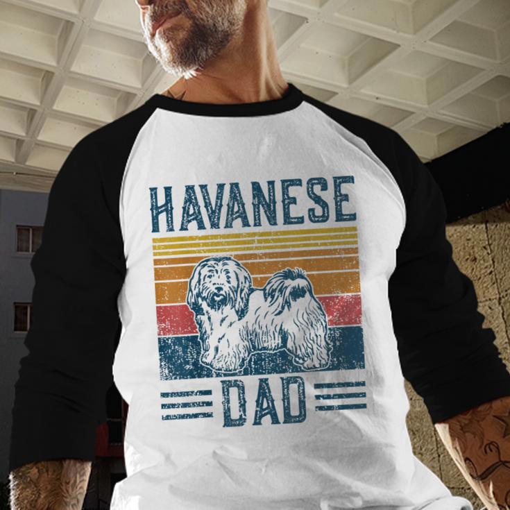 Dog Havanese Dad Vintage Havanese Dad Men Baseball Raglan Shirt Dog Havanese Dad Vintage Havanese Dad Men Baseball Raglan Shirt
