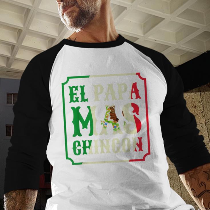 El Papa Mas Chingon Best Mexican Great Dad Men Baseball Raglan Shirt