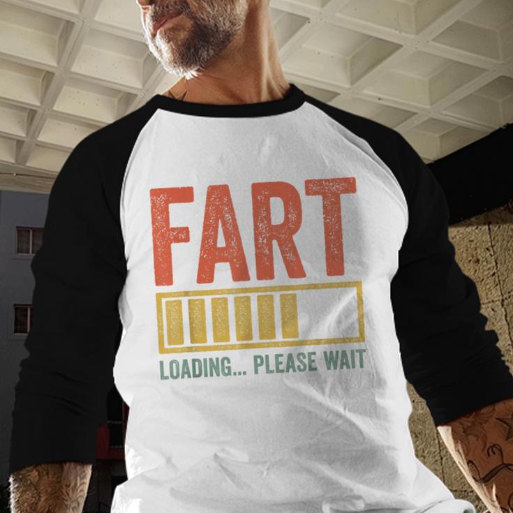 Fart Loading Please Wait Shirt Men Dad Joke Fathers Day Men Baseball Raglan Shirt