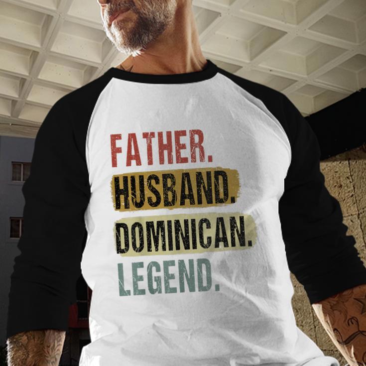 Father Husband Dominican Legend Dominica Dad Father's Day Men Baseball Raglan Shirt