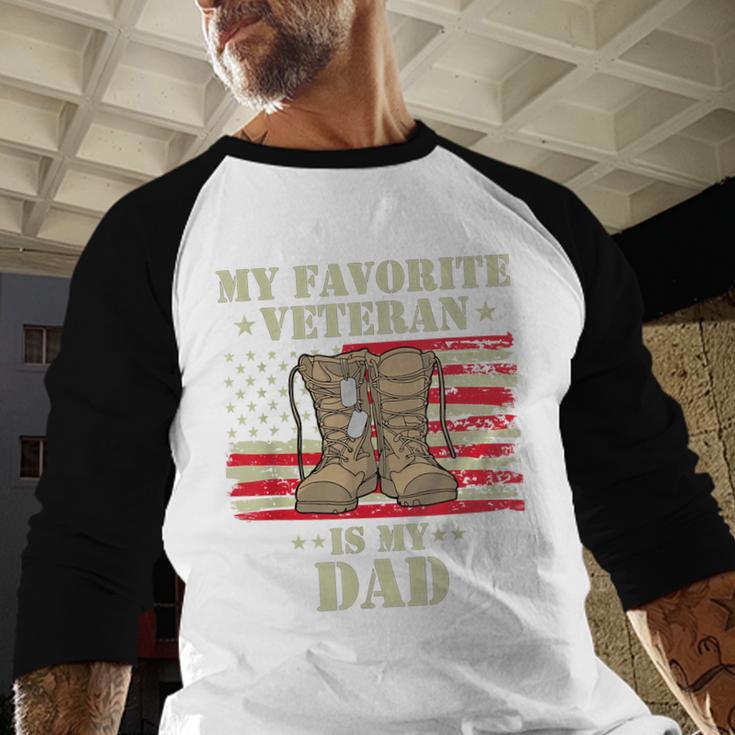 Father Veterans Day My Favorite Veteran Is My Dad Proud Kids Men Baseball Raglan Shirt